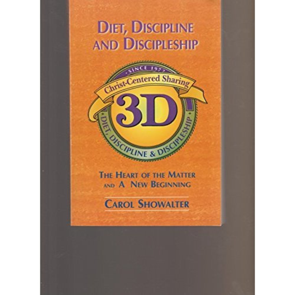 Diet, Discipline and Discipleship: the Heart of the Matter and a New Beginning (